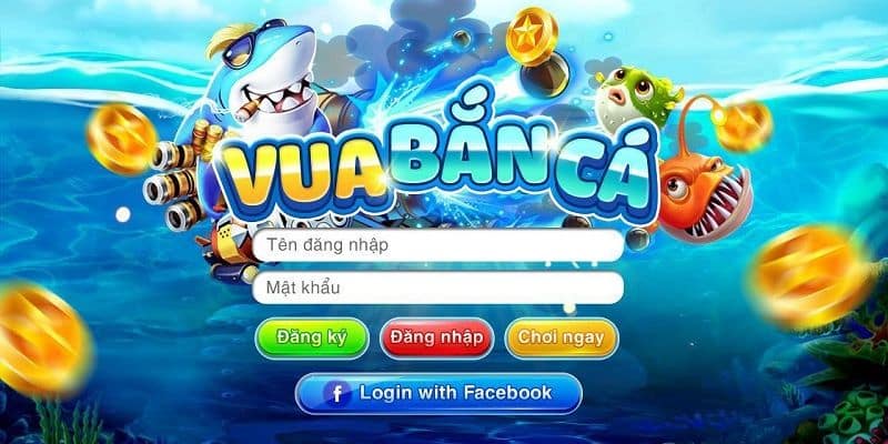 Vua Bắn Cá - Chinh phục game ăn khách nhận thưởng liền tay